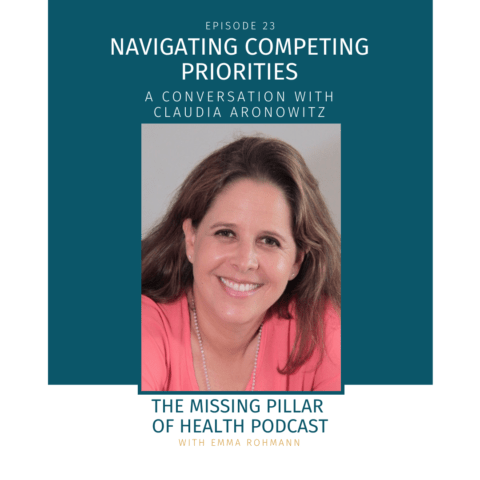 Navigating Competing Priorities with Claudia Aronowitz